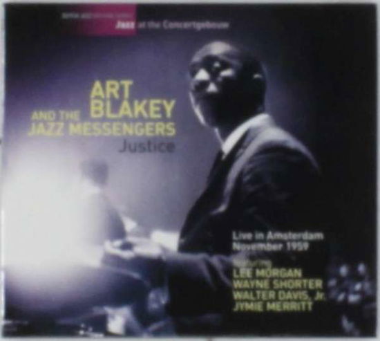 Justice: Live in Amsterdam November 1959 - Art Blakey - Musikk - NEDERLANDS JAZZ ARCHIEF - 8713897903423 - 29. april 2016