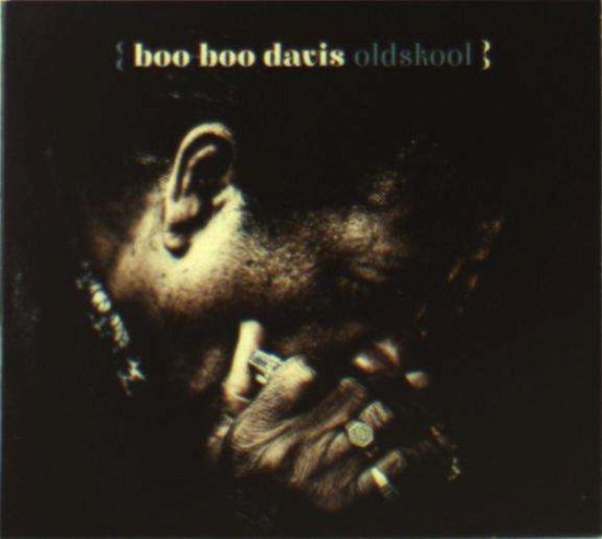 Cover for Boo Boo Davis · Oldskool (CD) (2015)