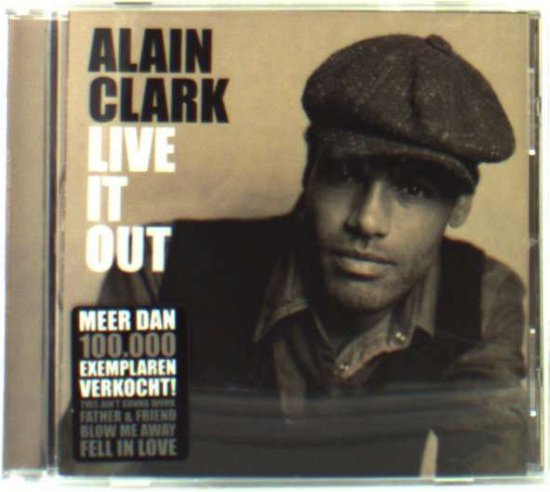Live It Out - Alain Clark - Musique - 8BALL - 8717774660423 - 2 novembre 2012