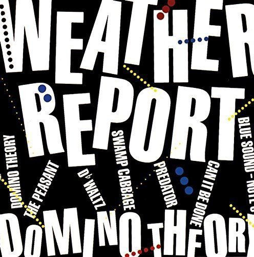 Domino Theory - Weather Report - Musik - MUSIC ON CD - 8718627222423 - 13 augusti 2015