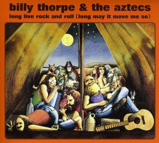 Cover for Thorpe,billy / Aztecs · Long Live Rock &amp; Roll (CD) (2008)