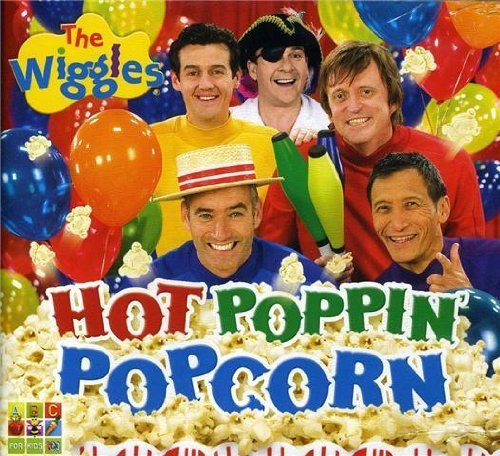 Cover for Wiggles · Hot Poppin Popcorn (CD) (2009)