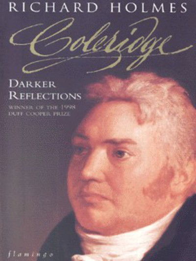 Cover for Richard Holmes · Coleridge: Darker Reflections (Darker Reflections) (Paperback Book) (1999)