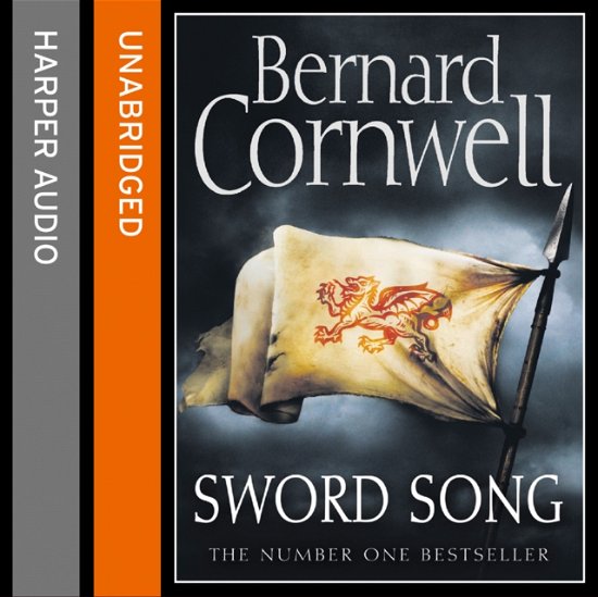 Cover for Bernard Cornwell · Sword Song - The Last Kingdom Series (Book) [Unabridged edition] (2015)