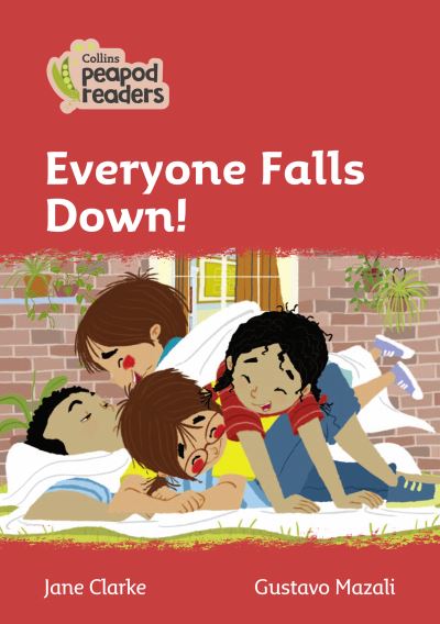 Cover for Jane Clarke · Level 5 - Everyone Falls Down! - Collins Peapod Readers (Paperback Book) [American edition] (2021)