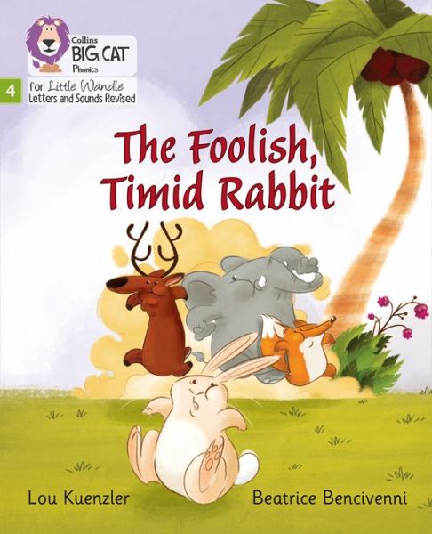 Cover for Lou Kuenzler · The Foolish, Timid Rabbit: Phase 4 Set 1 - Big Cat Phonics for Little Wandle Letters and Sounds Revised (Paperback Book) (2021)