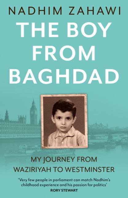 Cover for Nadhim Zahawi · The Boy from Baghdad: My Journey from Waziriyah to Westminster (Paperback Book) (2025)