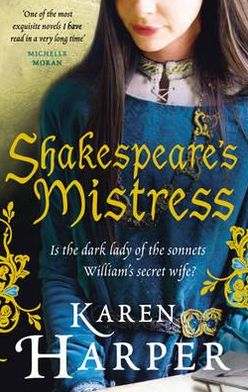 Cover for Karen Harper · Shakespeare's Mistress: Historical Fiction (Paperback Book) (2011)