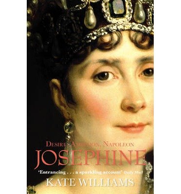 Cover for Kate Williams · Josephine: Desire, Ambition, Napoleon (Pocketbok) (2014)