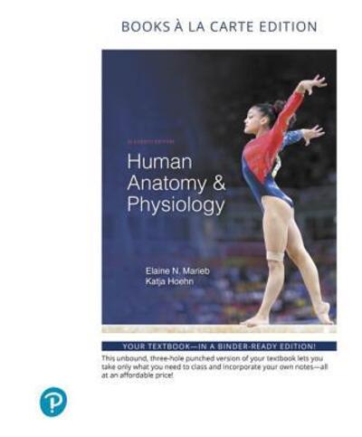 Cover for Elaine N. Marieb · Human Anatomy and Physiology, Books a la Carte Edition (Book) (2018)