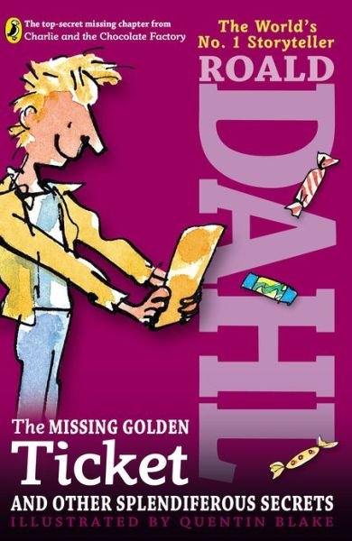 Cover for Roald Dahl · Missing Golden Ticket and Other Splendiferous Secrets (Taschenbuch) (2010)