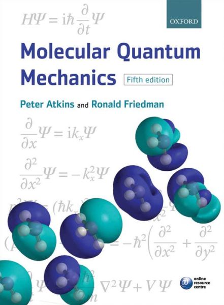 Cover for Atkins, Peter W. (Professor of Chemistry, and Fellow of Lincoln College, University of Oxford) · Molecular Quantum Mechanics (Taschenbuch) [5 Revised edition] (2010)