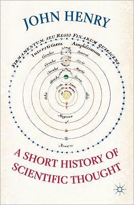Cover for John Henry · A Short History of Scientific Thought (Buch) (2011)