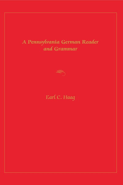 Cover for Earl  C. Haag · A Pennsylvania German Reader and Grammar - Keystone Books (Paperback Book) (1982)