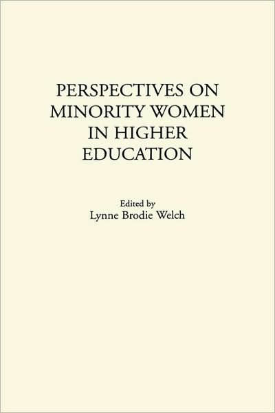 Cover for Lynne B. Welch · Perspectives on Minority Women in Higher Education (Hardcover Book) (1992)