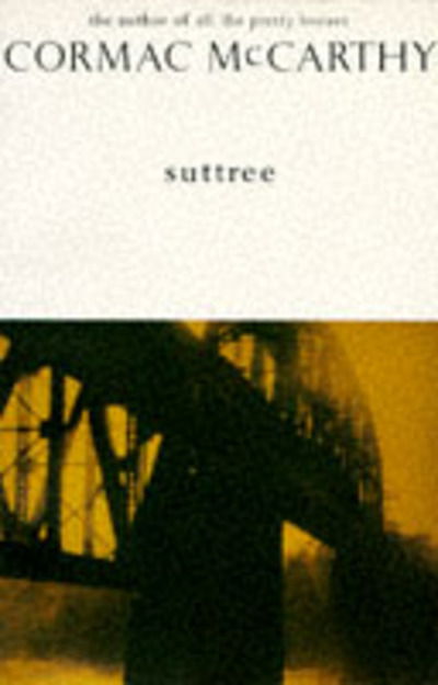 Cover for Cormac McCarthy · Suttree (Taschenbuch) [New edition] (1989)