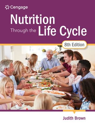 Cover for Brown, Judith (University of Minnesota, Emeritus) · Nutrition Through the Life Cycle (Paperback Book) (2023)