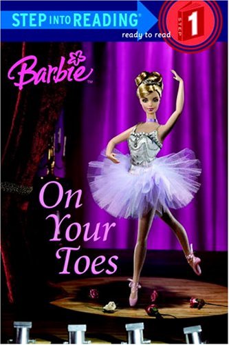 Barbie: on Your Toes (Barbie) (Step into Reading) - Apple Jordan - Libros - Random House Books for Young Readers - 9780375831423 - 26 de julio de 2005