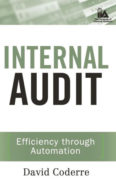 Cover for David Coderre · Internal Audit: Efficiency Through Automation - IIA (Institute of Internal Auditors) Series (Hardcover Book) (2008)