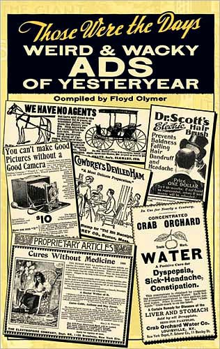 Cover for Floyd Clymer · Those Were the Days: Weird &amp; Wacky Ads of Yesteryear (Paperback Book) (2010)