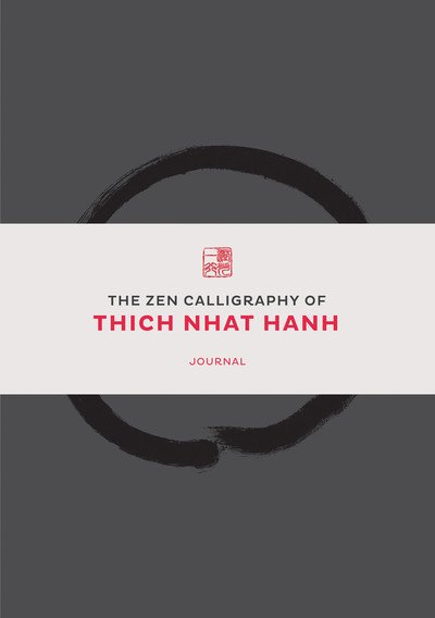Cover for Thich Nhat Hanh · The Way Out Is In:  Deluxe Journal: The Zen Calligraphy of Thich Nhat Hanh (Buch) (2016)