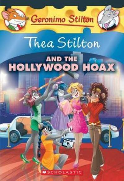 Cover for Thea Stilton · Thea Stilton and the Hollywood Hoax (Thea Stilton #23): A Geronimo Stilton Adventure - Thea Stilton (Taschenbuch) (2016)