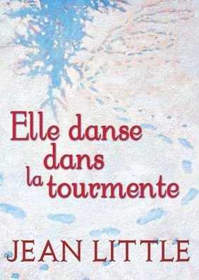 Cover for Jean Little · Elle danse dans la tourmente (Buch) (2007)