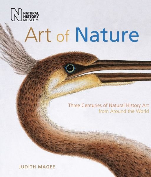 Cover for Judith Magee · Art of Nature: Three Centuries of Natural History Art from Around the World (Hardcover Book) (2018)