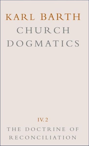Cover for Karl Barth · Church Dogmatics (The Doctrine of Reconciliation) (Gebundenes Buch) (1958)