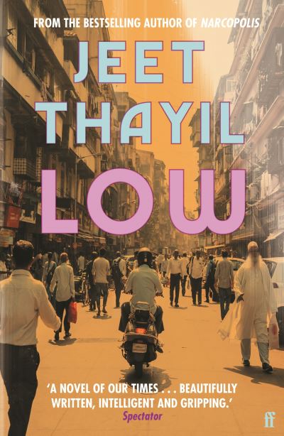 Cover for Jeet Thayil · Low (Paperback Book) [Main edition] (2021)