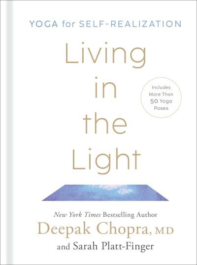 Cover for MD Deepak Chopra · Living in the Light (Hardcover Book) (2023)