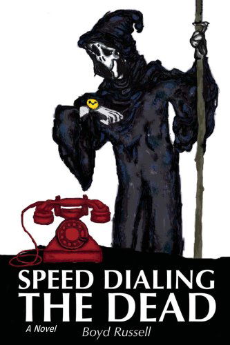 Cover for Boyd Russell · Speed Dialing the Dead (Paperback Book) (2008)