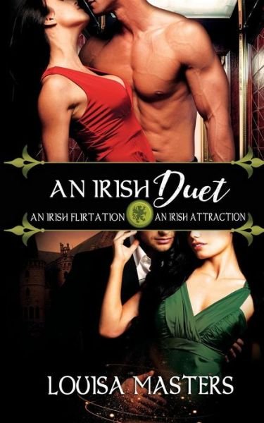 Cover for Louisa Masters · An Irish Duet : An Irish Flirtation / An Irish Attraction (Paperback Book) (2019)