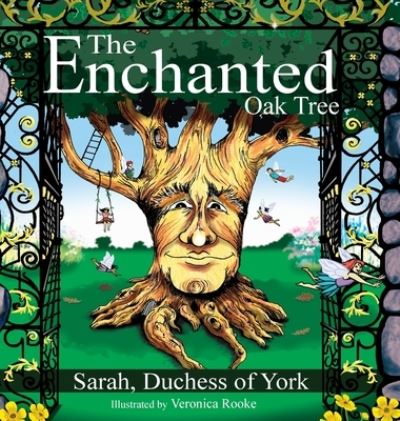 Cover for Sarah Duchess of York · The Enchanted Oak Tree (Hardcover Book) (2020)