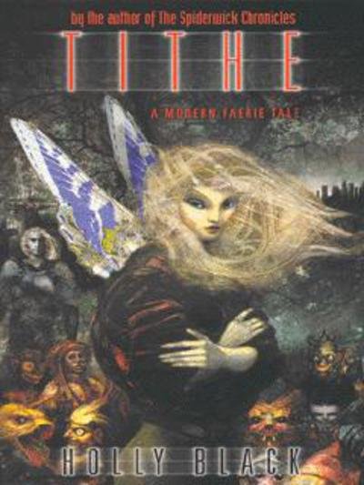Cover for Holly Black · Tithe (Paperback Book) (2004)