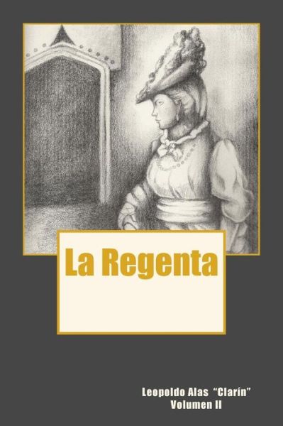 Cover for Leopoldo Alas · La Regenta Vol. II (Volume 2) (Spanish Edition) (Taschenbuch) [Spanish edition] (2014)