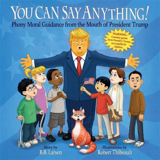 Cover for B B Larsen · You Can Say Anything! (Pocketbok) (2017)