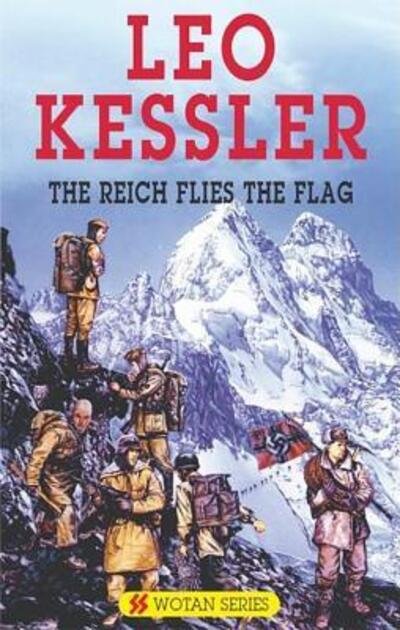 Cover for Leo Kessler · The Reich Flies the Flag (Severn House Large Print) (Innbunden bok) (2008)