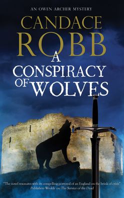 Cover for Candace Robb · A Conspiracy of Wolves - An Owen Archer mystery (Hardcover bog) [Main - Large Print edition] (2020)