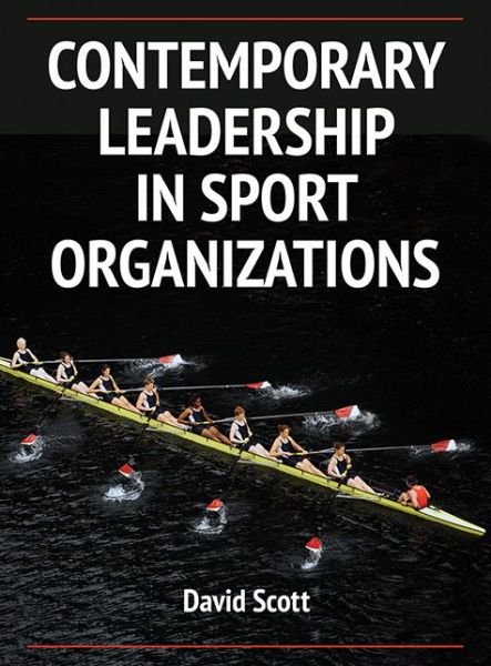 Cover for David Scott · Contemporary Leadership in Sport Organizations (Hardcover Book) (2014)