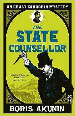 Cover for Boris Akunin · The State Counsellor: Erast Fandorin 6 - Erast Fandorin Mysteries (Paperback Book) (2010)
