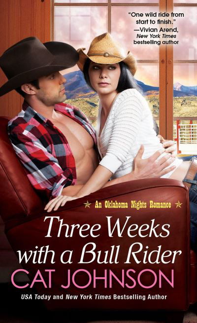 Cover for Cat Johnson · Three Weeks With A Bull Rider - An Oklahoma Nights Romance (Paperback Bog) (2014)