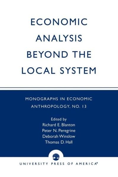 Cover for Richard E. Blanton · Economic Analysis Beyond the Local System - Monographs in Economic Anthropology Series (Pocketbok) (1996)