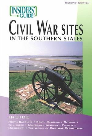 Cover for John McKay · Insider's Guide to Civil War Sites in the Southern States - Insiders' Guide to Civil War Sites in the Southern States (Paperback Book) [2nd edition] (2003)