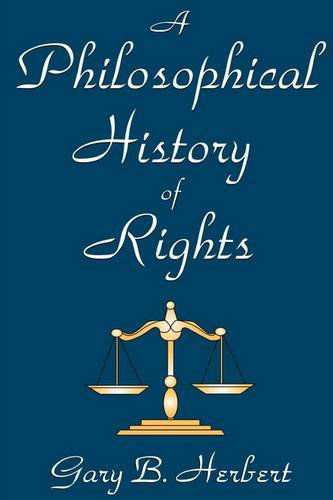 Cover for Gary Herbert · A Philosophical History of Rights (Paperback Book) [Revised Ed. edition] (2003)