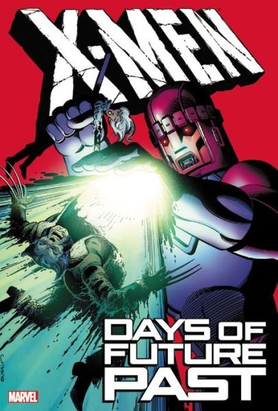 Cover for Chris Claremont · X-men: Days Of Future Past (Hardcover bog) (2014)