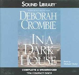 Cover for Deborah Crombie · In A Dark House (Duncan Kincaid / Gemma James Novels) (CD) [Unabridged edition] (2004)