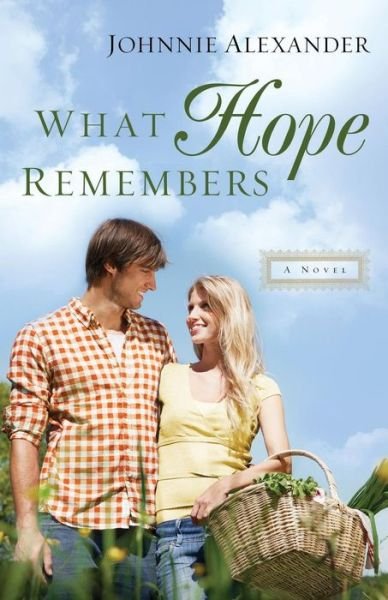 Cover for Johnnie Alexander · What Hope Remembers - Misty Willow (Pocketbok) (2017)