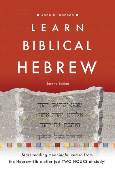 Learn Biblical Hebrew - John H. Dobson - Książki - Baker Academic - 9780801097423 - 5 sierpnia 2014