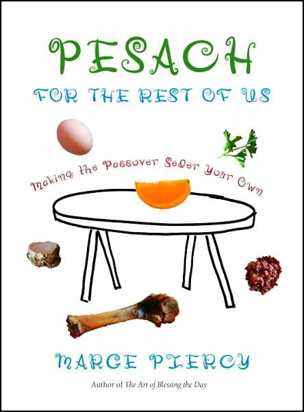 Pesach for the Rest of Us - Marge Piercy - Książki - Schocken Books - 9780805242423 - 22 lutego 2007